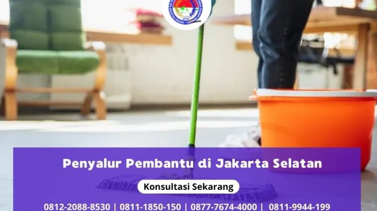 Penyalur Pembantu di Jakarta Selatan