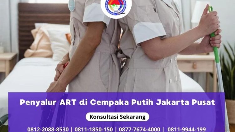 Penyalur ART di Cempaka Putih Jakarta Pusat