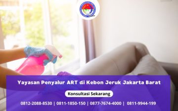 Yayasan Penyalur ART di Kebon Jeruk Jakarta Barat