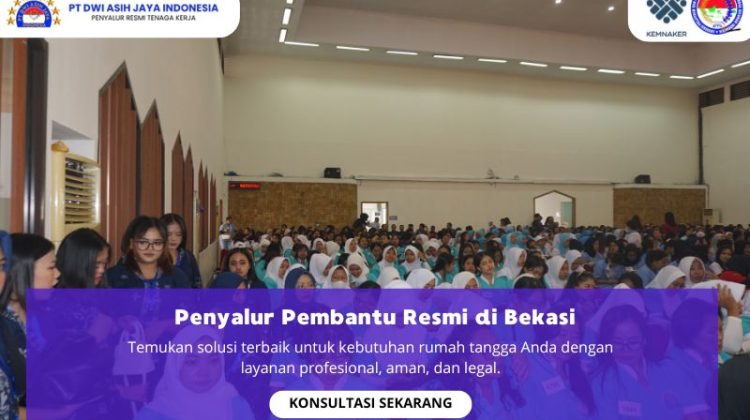 Penyalur Pembantu Resmi di Bekasi