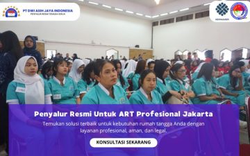 Penyalur Resmi Untuk ART Profesional Jakarta