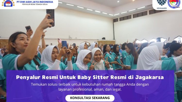 Penyalur Resmi Untuk Baby Sitter Resmi di Jagakarsa