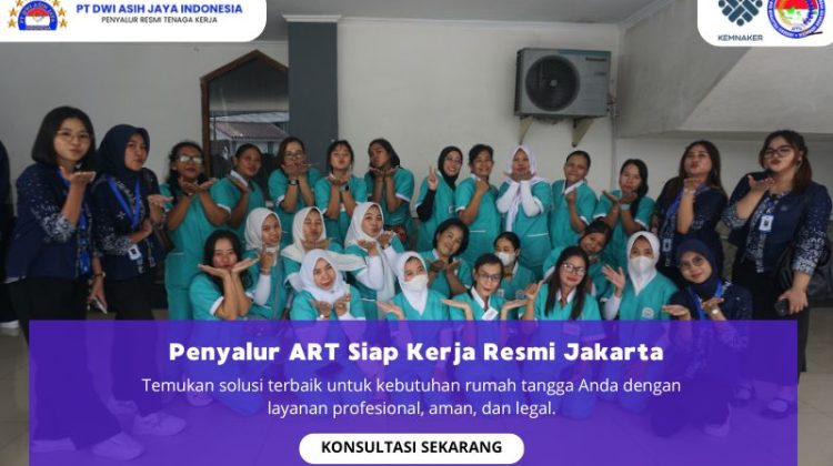 Penyalur ART Siap Kerja Resmi Jakarta