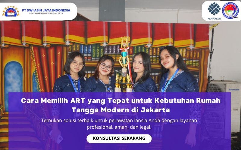 Cara Memilih ART yang Tepat untuk Kebutuhan Rumah Tangga Modern di Jakarta