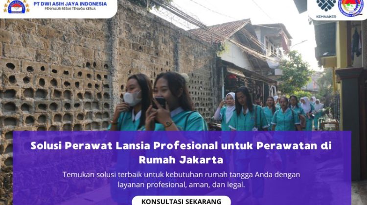 Solusi Perawat Lansia Profesional untuk Perawatan di Rumah Jakarta