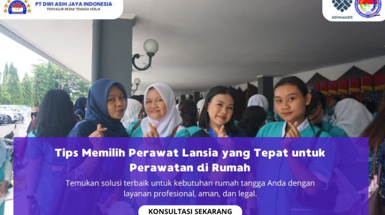 Tips Memilih Perawat Lansia yang Tepat untuk Perawatan di Rumah