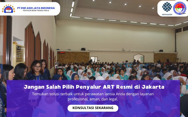 Jangan Salah Pilih Penyalur ART Resmi di Jakarta