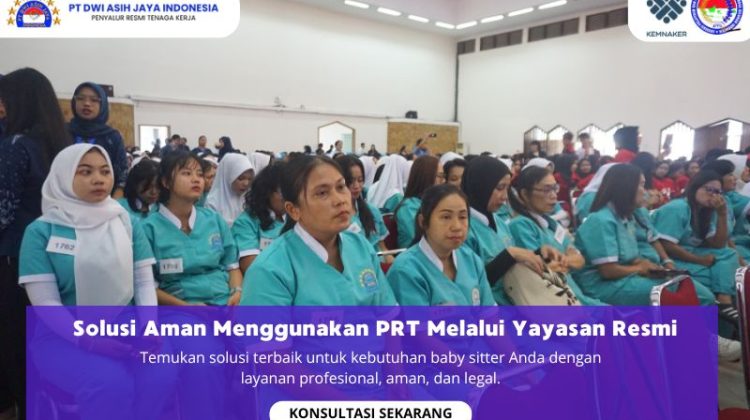 Solusi Aman Menggunakan PRT Melalui Yayasan Resmi