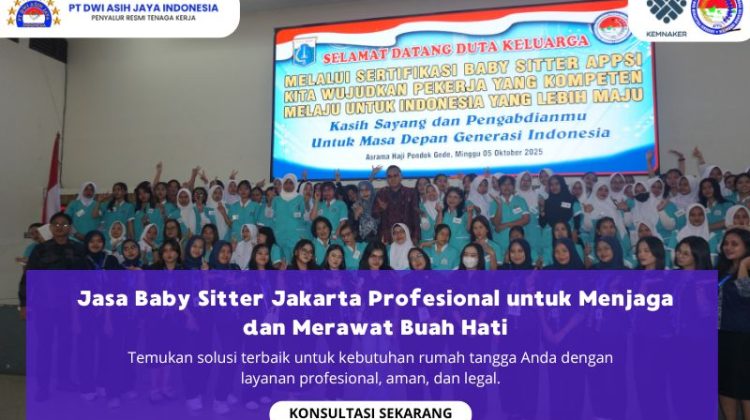 Jasa Baby Sitter Jakarta Profesional untuk Menjaga dan Merawat Buah Hati