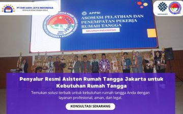 Penyalur Resmi Asisten Rumah Tangga Jakarta untuk Kebutuhan Rumah Tangga