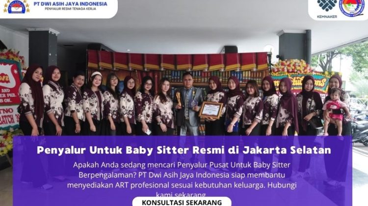 Penyalur Untuk Baby Sitter Resmi di Jakarta Selatan