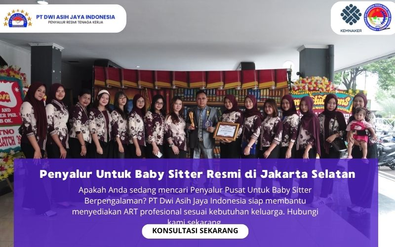 Penyalur Untuk Baby Sitter Resmi di Jakarta Selatan